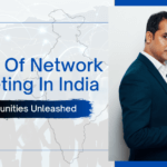 Scope Of Network Marketing In India Opportunities Unleashed