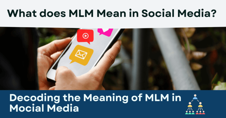 What does MLM Mean in Social Media?
