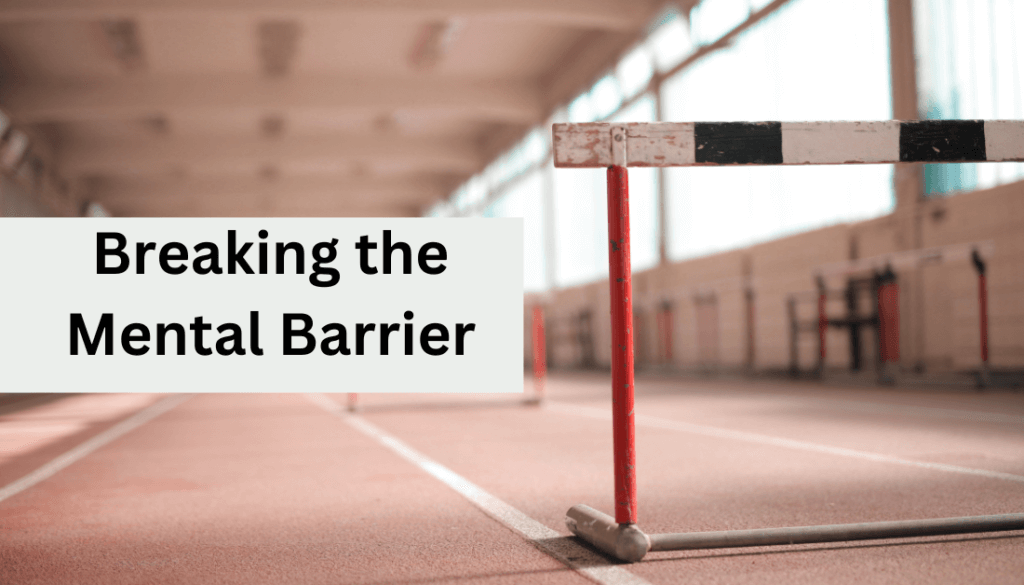 The Roger Bannister Story: Bbreaking the mental Barrier