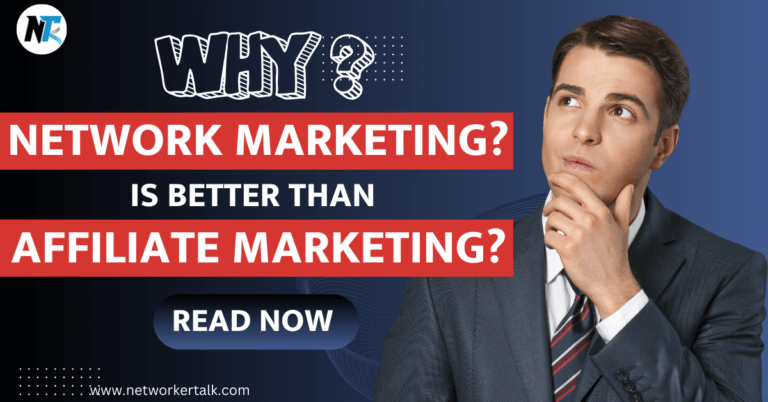 Why Network Marketing Is Better Than Affiliate Marketing